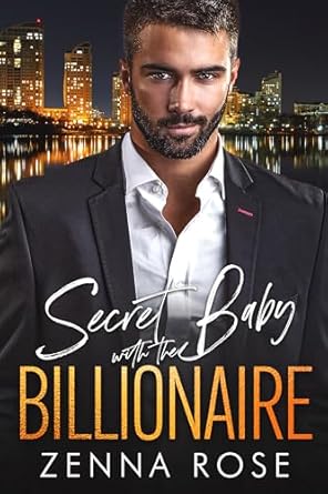 Zenna Rose Free Secret Baby with the Billionaire Book Cover